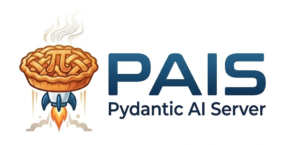 PAIS — Pydantic AI Server